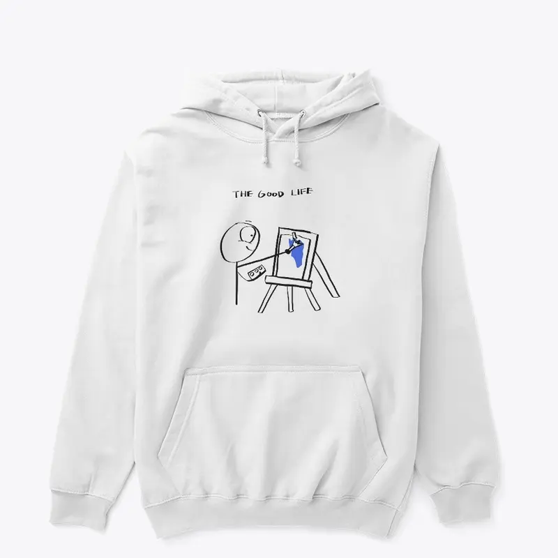 The Good Life hoodie and shirt